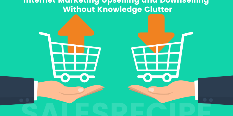 okc digital marketing internet upselling and downselling